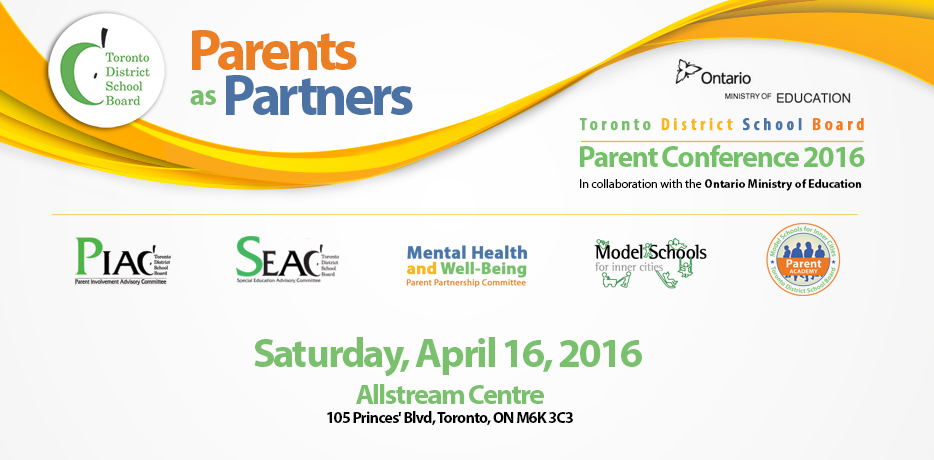 Parents as Partners - Saturday, April 16, 2016 - Allstream Centre